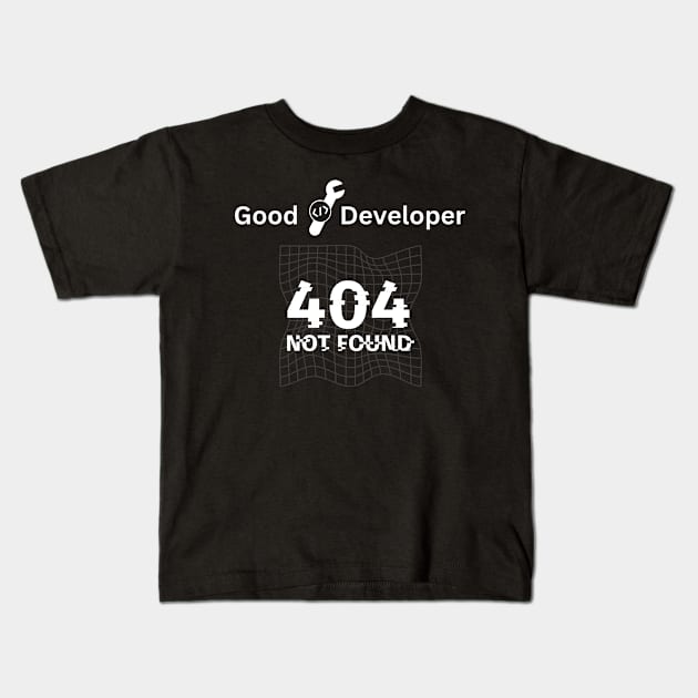 Good Developer 404 Not Found Black Kids T-Shirt by Totalove